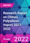 Research Report on China's Polysilicon Import 2023-2032 - Product Thumbnail Image