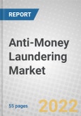 Anti-Money Laundering: Global Market Outlook- Product Image