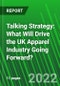 Talking Strategy: What Will Drive the UK Apparel Industry Going Forward? - Product Image