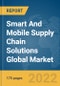 Smart And Mobile Supply Chain Solutions Global Market Report 2022: Ukraine-Russia War Impact - Product Thumbnail Image
