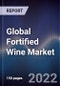 Global Fortified Wine Market Size, Segments, Outlook, and Revenue Forecast 2022-2028 by Product Type, Distribution Channel, Distribution Body Type, and Regions - Product Image