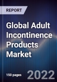 Global Adult Incontinence Products Market Size, Segments, Outlook, and Revenue Forecast 2022-2028 by Product Type, End-Users, Application, and Region- Product Image