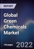 Global Green Chemicals Market Size, Segments, Outlook, and Revenue Forecast 2022-2028 by Type, End-User, and Major Regions- Product Image