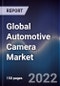 Global Automotive Camera Market Size, Segments, Outlook, and Revenue Forecast 2022-2028 by Vehicle Type, Application, Technology, and Major Regions - Product Image