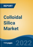 Colloidal Silica Market- Global Industry Size, Share, Trends, Opportunity, and Forecast, 2017-2027 By Product Type (Alkaline Colloidal Silica, Acidic Colloidal Silica, Modified Colloidal Silica, Ordinary Colloidal Silica), By Application, By End User Industry, By Region- Product Image