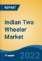 Indian Two Wheeler Market, By Vehicle Type (Motorcycles Scooters,), By Transmission Type (Manual, Automatic), By Propulsion (ICE, Electric), By Region, By top 10 states Competition Forecast & Opportunities, 2018- 2028F - Product Thumbnail Image