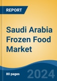 Saudi Arabia Frozen Food Market, By Region, By Competition Forecast & Opportunities, 2019-2029F- Product Image