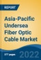 Asia-Pacific Undersea Fiber Optic Cable Market, By Cable Design (Ribbon Tube, Loose Tube, Micro Loose Tube, and Others), By End-Use Industry (IT & Telecommunication, Energy & Power, and Others), By Insulation Type, By Country, Competition, Forecast & Opportunities, 2027 - Product Thumbnail Image