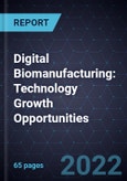 Developments in Digital Biomanufacturing: Technology Growth Opportunities- Product Image