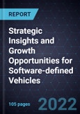 Strategic Insights and Growth Opportunities for Software-defined Vehicles- Product Image