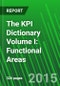The KPI Dictionary Volume I: Functional Areas - Product Thumbnail Image