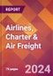 Airlines, Charter & Air Freight - 2024 U.S. Market Research Report with Updated Recession Risk Forecasts - Product Image