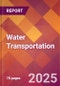 Water Transportation - 2024 U.S. Market Research Report with Updated Recession Risk Forecasts - Product Image