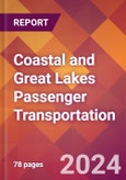 Coastal and Great Lakes Passenger Transportation - 2024 U.S. Market Research Report with Updated Recession Risk Forecasts- Product Image