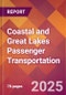 Coastal and Great Lakes Passenger Transportation - 2024 U.S. Market Research Report with Updated Recession Risk Forecasts - Product Image