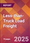 Less-than-Truck Load Freight - 2024 U.S. Market Research Report with Updated Recession Risk Forecasts - Product Thumbnail Image