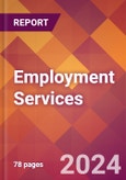 Employment Services - 2024 U.S. Market Research Report with Updated Recession Risk Forecasts- Product Image