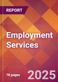 Employment Services - 2024 U.S. Market Research Report with Updated Recession Risk Forecasts- Product Image