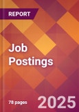 Job Postings - 2024 U.S. Market Research Report with Updated Recession Risk Forecasts- Product Image