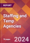 Staffing and Temp Agencies - 2024 U.S. Market Research Report with Updated Recession Risk Forecasts- Product Image
