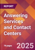 Answering Services and Contact Centers - 2024 U.S. Market Research Report with Updated Recession Risk Forecasts- Product Image