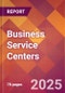 Business Service Centers - 2024 U.S. Market Research Report with Updated Recession Risk Forecasts - Product Image