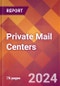 Private Mail Centers - 2024 U.S. Market Research Report with Updated Recession Risk Forecasts - Product Image