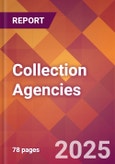 Collection Agencies - 2024 U.S. Market Research Report with Updated Recession Risk Forecasts- Product Image