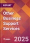 Other Business Support Services - 2024 U.S. Market Research Report with Updated Recession Risk Forecasts - Product Image