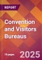 Convention and Visitors Bureaus - 2024 U.S. Market Research Report with Updated Recession Risk Forecasts - Product Thumbnail Image