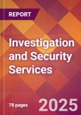 Investigation and Security Services - 2024 U.S. Market Research Report with Updated Recession Risk Forecasts- Product Image