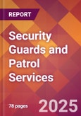 Security Guards and Patrol Services - 2024 U.S. Market Research Report with Updated Recession Risk Forecasts- Product Image