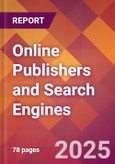 Online Publishers and Search Engines - 2024 U.S. Market Research Report with Updated Recession Risk Forecasts- Product Image