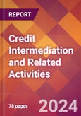 Credit Intermediation and Related Activities - 2024 U.S. Market Research Report with Updated Recession Risk Forecasts- Product Image