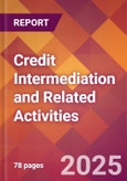 Credit Intermediation and Related Activities - 2024 U.S. Market Research Report with Updated Recession Risk Forecasts- Product Image