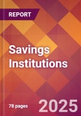 Savings Institutions - 2024 U.S. Market Research Report with Updated Recession Risk Forecasts- Product Image