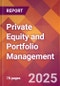 Private Equity and Portfolio Management - 2024 U.S. Market Research Report with Updated Recession Risk Forecasts - Product Image