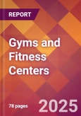 Gyms and Fitness Centers - US Industry Market Research Report with Updated Recession Risk Analysis & Forecasts- Product Image