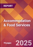 Accommodation & Food Services - 2024 U.S. Market Research Report with Updated Recession Risk Forecasts- Product Image