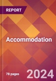 Accommodation - 2024 U.S. Market Research Report with Updated Recession Risk Forecasts- Product Image
