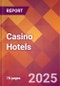 Casino Hotels - 2024 U.S. Market Research Report with Updated Recession Risk Forecasts - Product Thumbnail Image