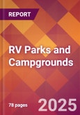 RV Parks and Campgrounds - 2024 U.S. Market Research Report with Updated Recession Risk Forecasts- Product Image