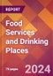 Food Services and Drinking Places - 2024 U.S. Market Research Report with Updated Recession Risk Forecasts - Product Image
