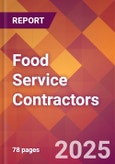 Food Service Contractors - 2024 U.S. Market Research Report with Updated Recession Risk Forecasts- Product Image