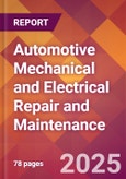 Automotive Mechanical and Electrical Repair and Maintenance - 2024 U.S. Market Research Report with Updated Recession Risk Forecasts- Product Image