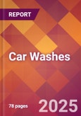 Car Washes - 2024 U.S. Market Research Report with Updated Recession Risk Forecasts- Product Image