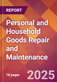 Personal and Household Goods Repair and Maintenance - US Industry Market Research Report with Updated Recession Risk Analysis & Forecasts- Product Image
