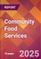 Community Food Services - 2024 U.S. Market Research Report with Updated Recession Risk Forecasts - Product Image