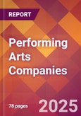 Performing Arts Companies - 2024 U.S. Market Research Report with Updated Recession Risk Forecasts- Product Image