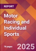 Motor Racing and Individual Sports - 2024 U.S. Market Research Report with Updated Recession Risk Forecasts- Product Image